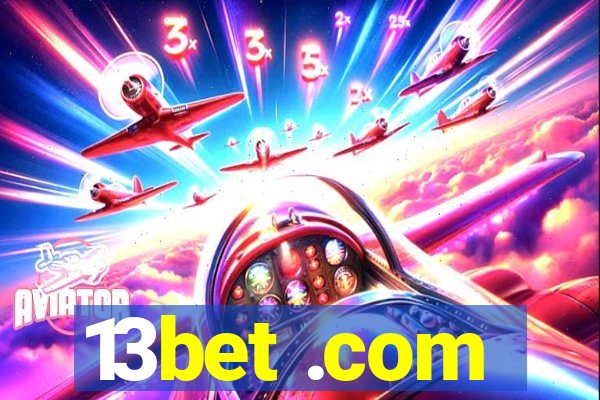 13bet .com